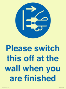 Please switch this off at the wall when you are finished